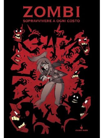 ZOMBI - SOPRAVVIVERE AD OGNI COSTO!