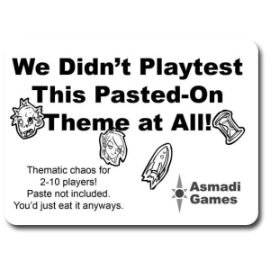 WE DIDNT PLAYTEST THIS PASTED ON THEME