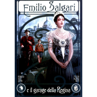 EMILIO SALGARI E IL GARAGE DELLA REGINA