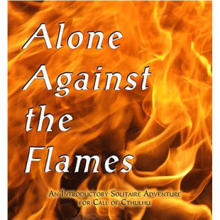 ALONE AGAINST THE FLAMES