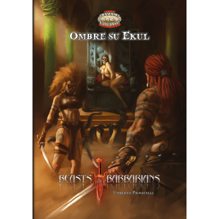 BEASTS & BARBARIANS – OMBRE SU EKUL