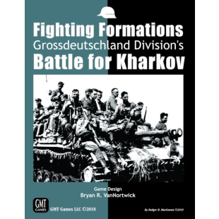 FIGHTING FORMATIONS: BATTLE FOR KHARKOV