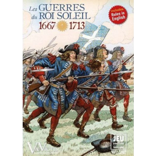 VAEJ – LES GUERRES DU ROI SOLEIL 1667-1713