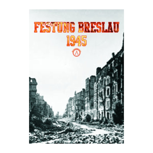 FESTUNG BRESLAU 1945