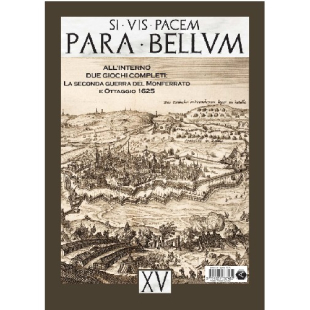 PARA BELLUM 15: 2a guerra del monferrato e ottagio 1625