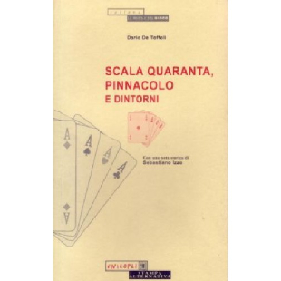 SCALA QUARANTA, PINNACOLO E DINTORNI