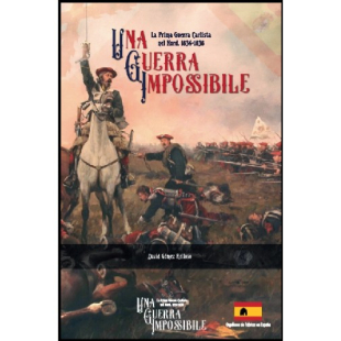 UNA GUERRA IMPOSSIBILE: la prima guerra carlista nel nord, 1834 - 1838