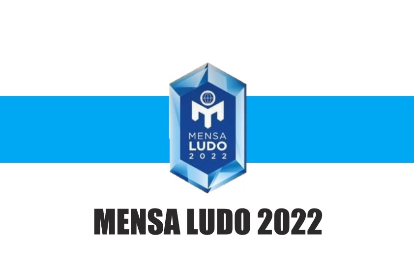Mensa Ludo 2022 Mensa Ludo 2022