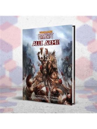WARHAMMER FANTASY RPG - ALLE ARMI!