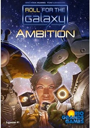 ROLL FOR THE GALAXY: AMBITION