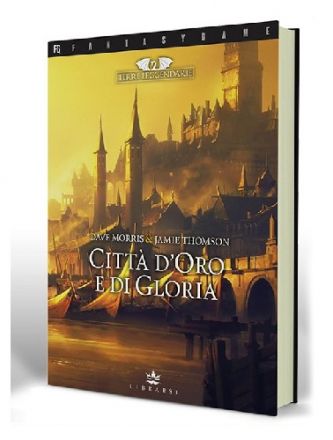 TERRE LEGGENDARIE 2 - CITTA' D'ORO E DI GLORIA
