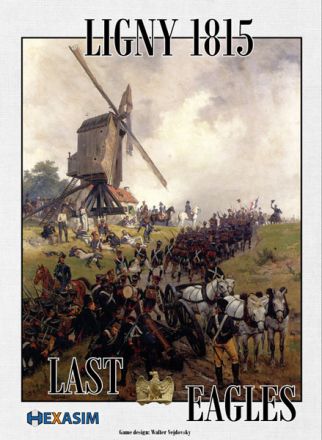 LIGNY 1815 : LAST EAGLES