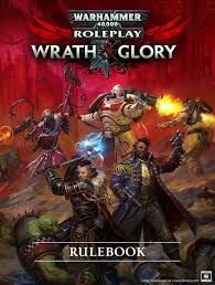 WARHAMMER 40.000 ROLEPLAY: WRATH & GLORY