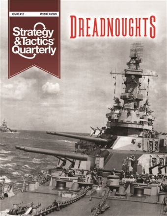 S&T QUARTERLY 12: DREADNOUGHTS