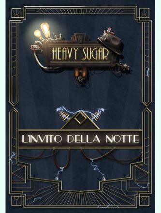 HEAVY SUGAR - L'INVITO DELLA NOTTE