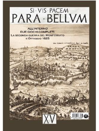 PARA BELLUM 15: 2a guerra del monferrato e ottagio 1625