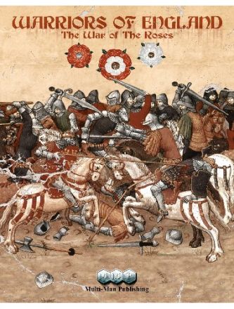 WARRIORS OF ENGLAND - THE WAR OF ROSES