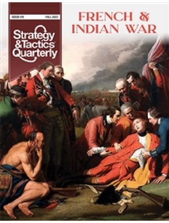 S&T QUARTERLY 19: THE FRENCH & INDIAN WAR